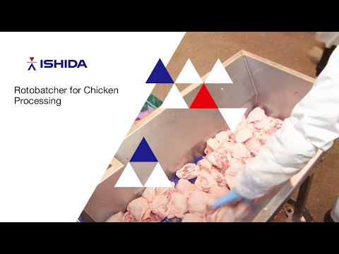Ishida Europe - Rotobatcher for Chicken Processing