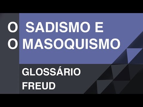 O sadismo e o masoquismo - Glossário Freud | Christian Dunker | Falando daquilo 16