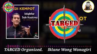 Download lagu NGAPURONO DOSAKU.'ISTIGHFAR SAK KUATMU' OM.DIDI KEMPOT mp3