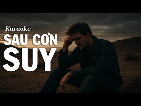 Karaoke Sau Cơn Suy - RHYDER