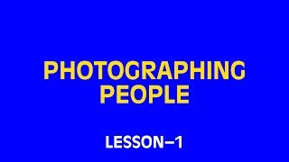 VSCO Academy — Photographing People (Lesson 1)