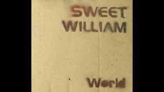 SWEET WILLIAM - World - album medley