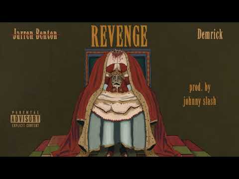DEMRICK x JARREN BENTON - REVENGE (PROD. BY JOHNNY SLASH) [OFFICIAL AUDIO]
