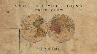 Stick To Your Guns &quot;You Are Free&quot;