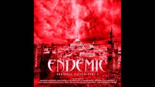 Endemic - High Society ft Tragedy Khadafi, Ruste Juxx & Afu Ra