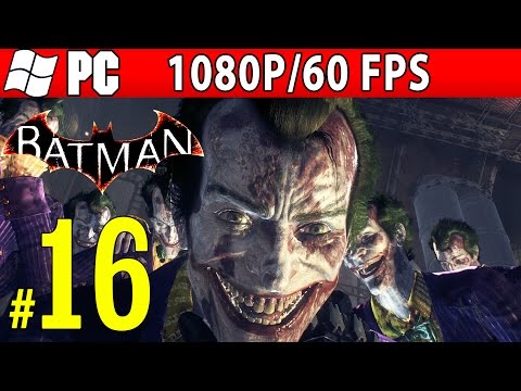 Batman Arkham Knight - Full Walkthrough Part 16 1080p 60 FPS PS4/PC/XBOX ONE