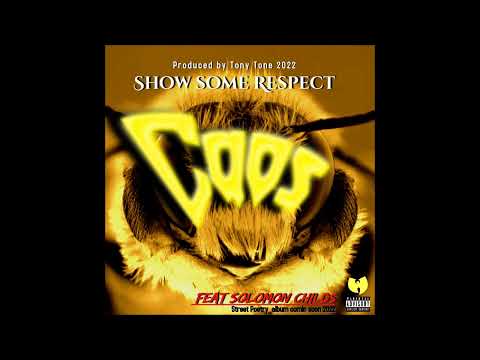 Show Respect! Caos (Feat.Solomon Childs) (Prod.Tony Tone) 2022