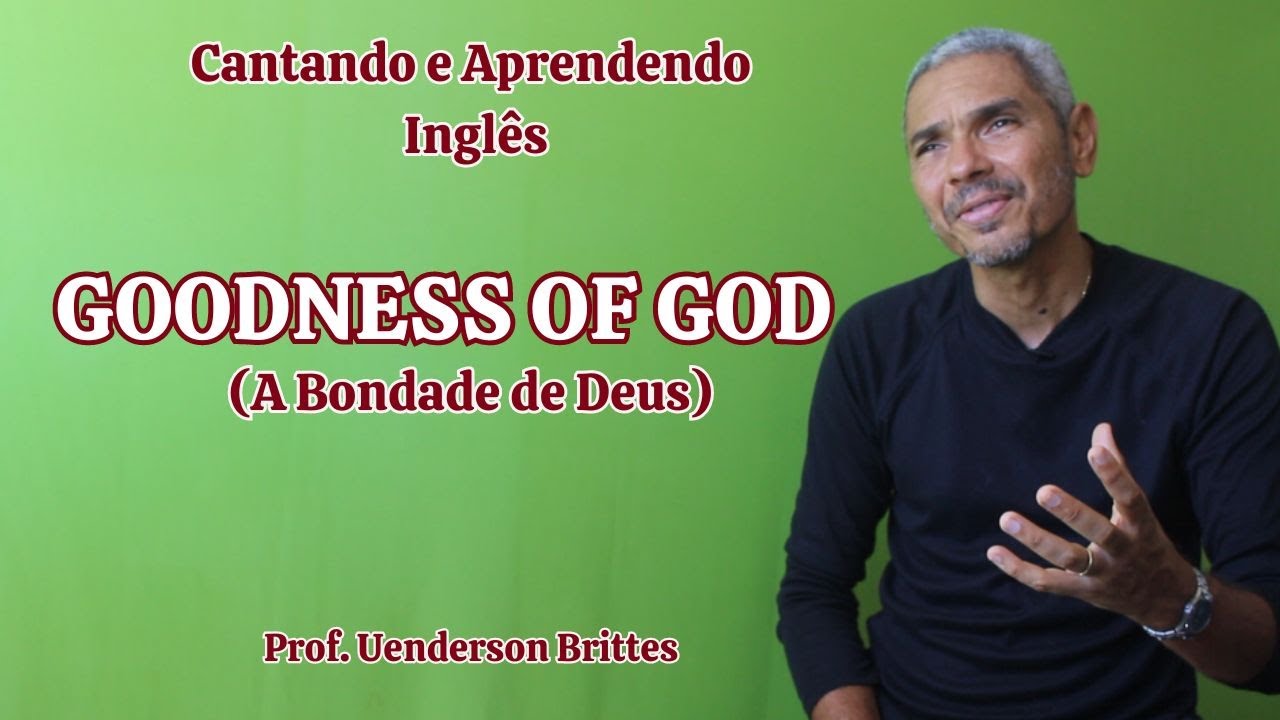 GOODNESS OF GOD Aprenda a cantar