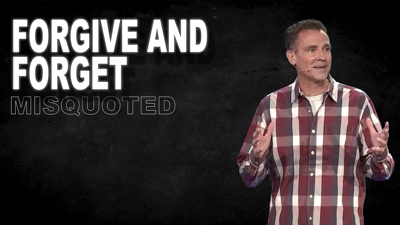 Forgive and Forget - Misquoted