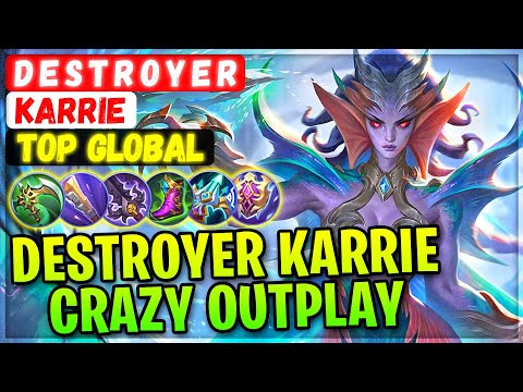 Destroyer Karrie Crazy Outplay [ Top Global Karrie ] D E S T R O Y E R Mobile Legends Gameplay Build