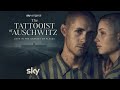 The Tattooist of Auschwitz Trailer | Sky Original | Sky Österreich