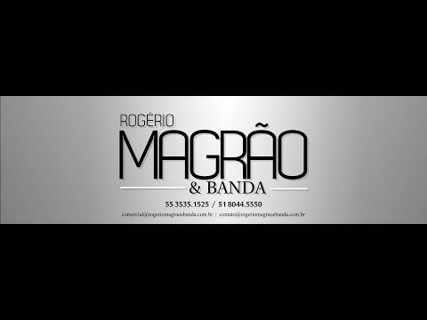 Até Você Voltar - Rogério Magrão e Banda
