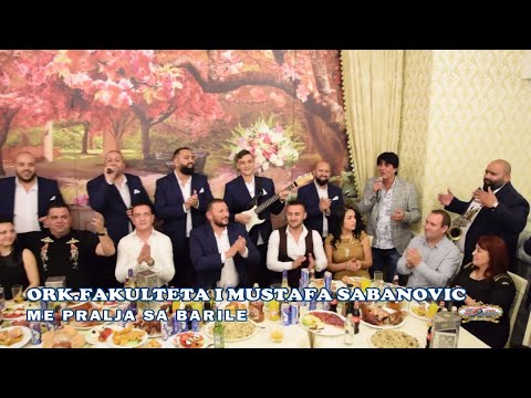 ORK.FAKULTETA I MUSTAFA SABANOVIC - Me Pralja Sa Barile - 2018 - 4K - ( BOSHKOMIX )