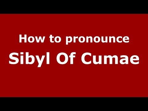 How to pronounce Sibyl Of Cumae (Greek/Greece) - PronounceNames.com