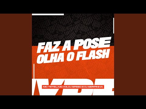 Faz a Pose, Olha o Flash
