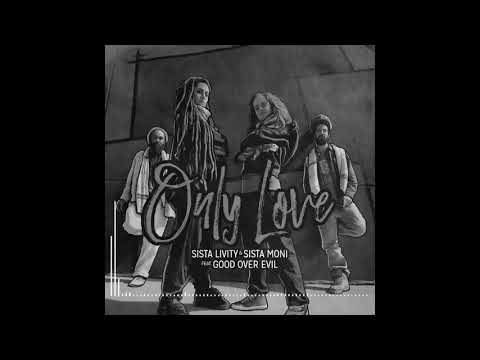 Kick Dub - Sista Livity, Sista Moni & Good Over Evil (Only Love album)