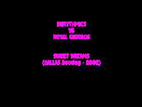 Eurythmics vs Royal Gigolos - Sweet Dream (Dallas Bootleg)