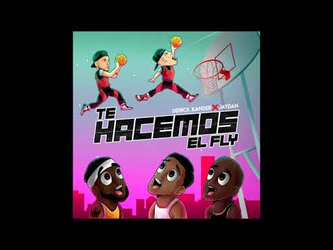 Derick Xander ❌ Jaydan - Te Hacemos El Fly (Official Audio)