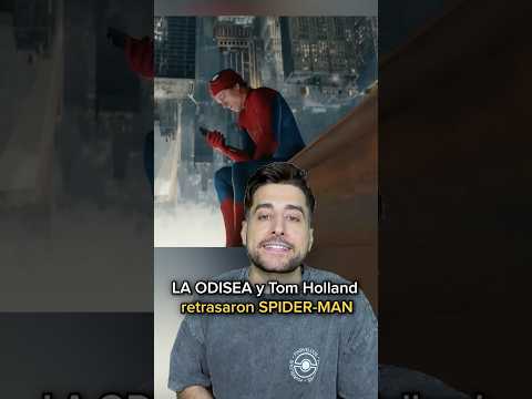 Tom Holland y la Odisea retrasaron Spider-Man Brand New Day #laodisea #cine
