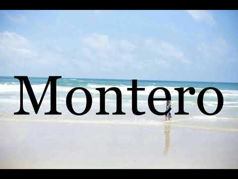 How To Pronounce Montero🌈🌈🌈🌈🌈🌈Pronunciation Of Montero