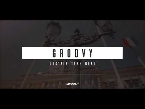 Jok'Air - Groovy (Type Beat 2017) [Prod By @swooshbeatz]