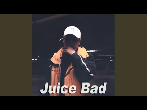 Juice Bad