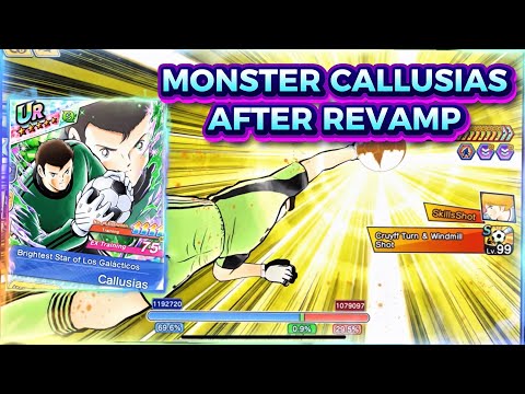 REVIEW CALLUSIAS AFTER REVAMP, MONSTER GK WITH IGNORE PLAYER TYPE! CAPTAIN TSUBASA DREAM TEAM