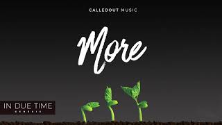 CalledOut Music - More [Audio]