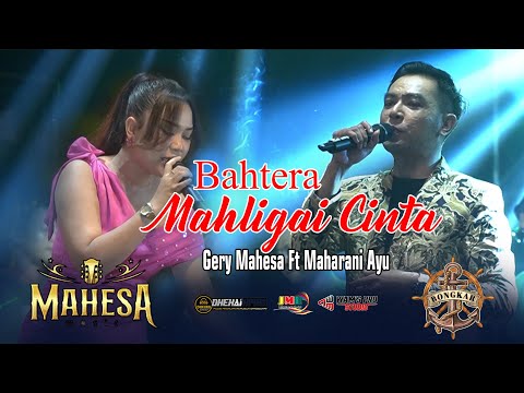 BAHTERA MAHLIGAI CINTA VOC  GERY MAHESA FT MAHARANI AYU MAHESA MUSIC X BONGKAR
