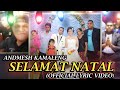Andmesh - Selamat Natal (Video Lirik)