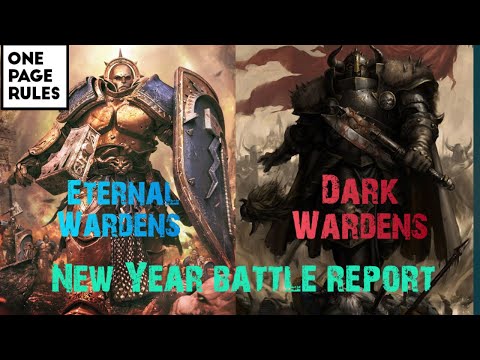 One Page Rules Battle Report // Age of Fantasy Skirmish! Eternal Wardens vs Dark Wardens!