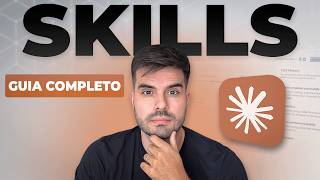 Domine Claude Code Skills em 1 Vídeo (Muito Fácil)