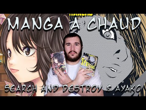 MANGA À CHAUD #06 : SEARCH AND DESTROY & AYAKO - Le retour de Tezuka [2021]