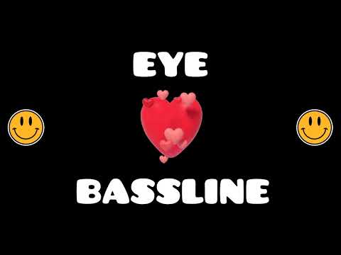 EYE LOVE BASSLINE VOL 11 🔥💥🔊