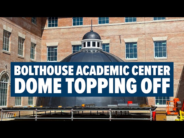 Thumbnail for video titled: Bolthouse Academic Center Dome Topping Off