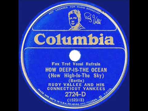 1932 Rudy Vallee - How Deep Is The Ocean (How High Is The Sky)