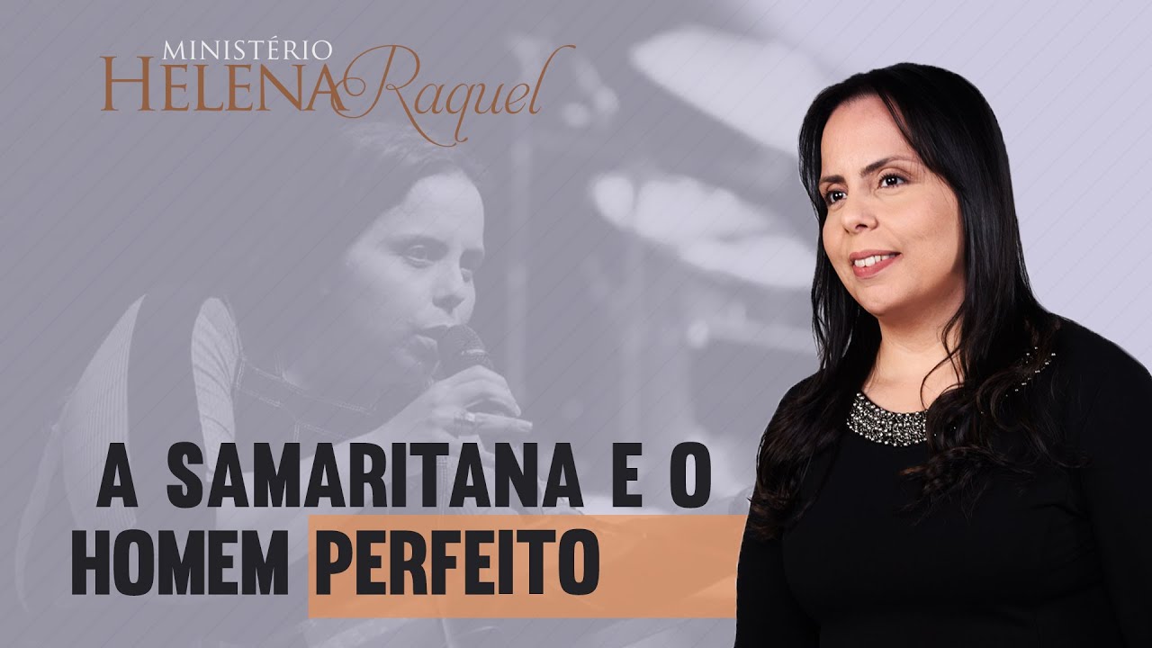 Pastora Helena Raquel - Edificarei a Minha Igreja (1º dia) - Conferência