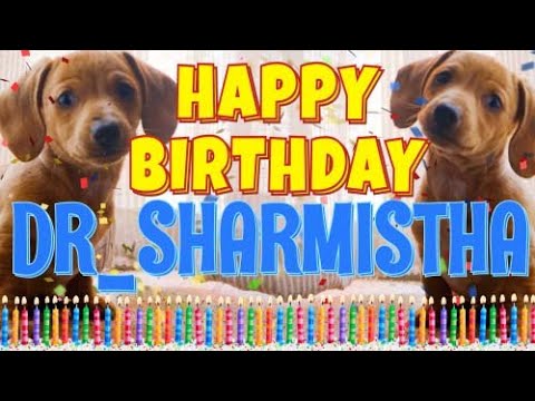 Happy Birthday Dr Sharmistha! ( Funny Talking Dogs ) What Is Free On My Birthday