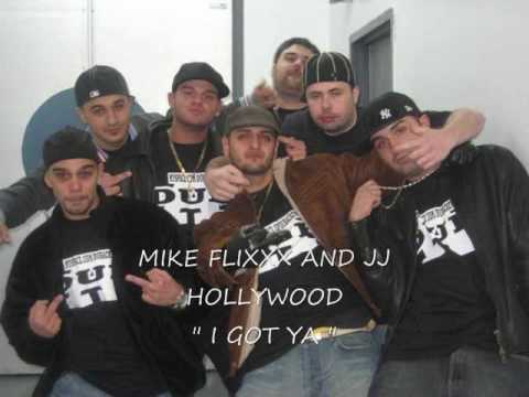 MIKE FLIXXX AND JJ HOLLYWOOD - I GOT YA