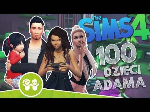 The Sims 4 Pl : Wyzwanie 100 dzieci Adama #106 - Urodziny trojaczków i dzień Taty