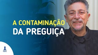 A Contaminação da Preguiça (Programa Consciência e Evolução)