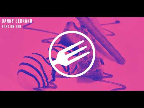 Danny Serrano - Lost On You (Original)