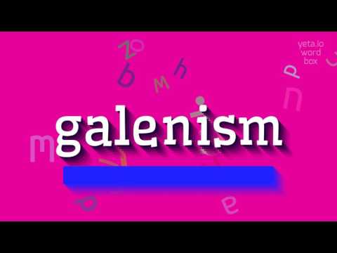 GALENISM - HOW TO PRONOUNCE GALENISM? #galenism