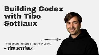 Thumbnail for Building Codex with Tibo Sottiaux