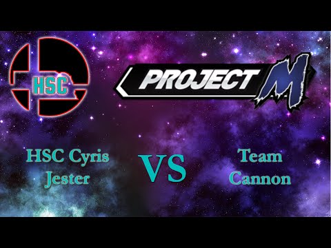 U1G Weekly - Project M [HSC Cyris x Jester vs Team Cannon]