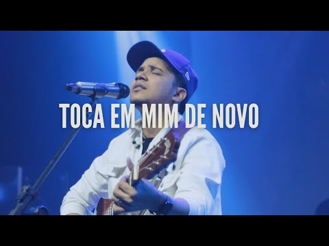 Felipe Rodrigues - Toca Em Mim De Novo | Ministração Ao Vivo