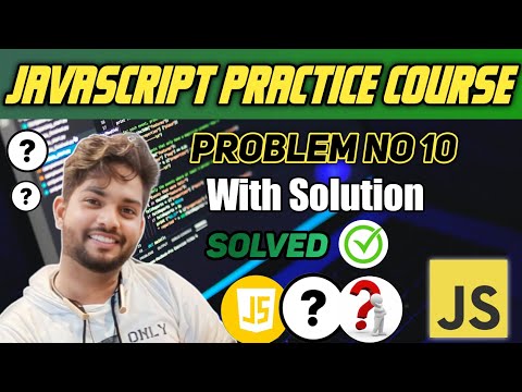 Problem No 10 Javascript Problem Solution In Hindi Practice Programs In Javascript Codedynamo2456