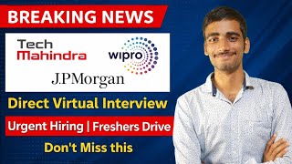 Tech Mahindra | Wipro | JP Morgan Direct Virtual Interview 🔥 Freshers Hiring 2026
