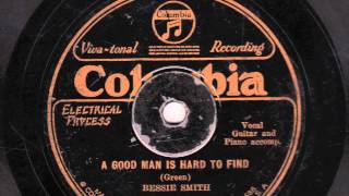 A Good Man Is Hard To Find [10 inch] - Bessie Smith