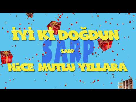 İyi ki doğdun SARP  - İsme Özel Ankara Havası Doğum Günü Şarkısı (FULL VERSİYON) (REKLAMSIZ)